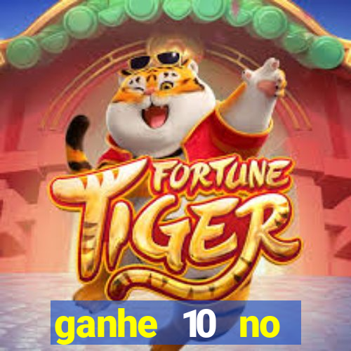 ganhe 10 no cadastro bet